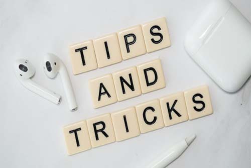 Tips and tricks